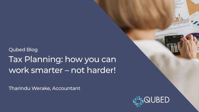 Tax Planning: how you can work smarter – not harder! 